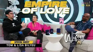 TOM & LISA BILYEU | The Secrets to Becoming a BILLION DOLLAR COUPLE | Dear Future Wifey E818