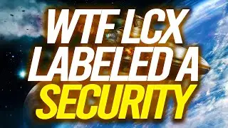 LCX NOW LABELED A SECURITY, WTF IS GOING ON!?