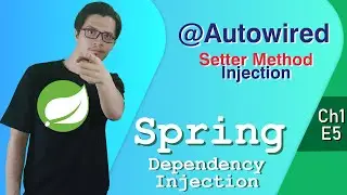 @Autowired on Setter Methods | Dependency Injection | Spring Tutorial |Ch1|E5|