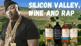E40: Silicon Valley, Wine and Rap