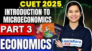CUET 2025 Commerce | Part 3 - Introduction to Microeconomics | Lakshay Batch  ✅