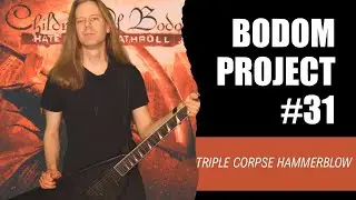 Bodom Project | Children of Bodom - Triple Corpse Hammerblow | Guitar Cover