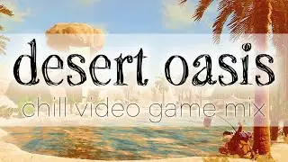desert island vibes  |  chill video game mix