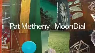 Pat Metheny - Shōga (Official Audio)