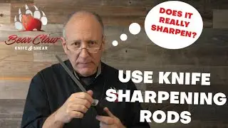 Use Knife Sharpening Rods