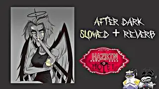 After Dark Piano (Slowed + Reverb) 🖤🤍 // Hazbin Hotel Lute