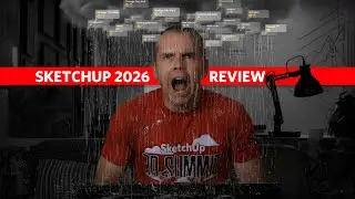 SketchUp 2026: A Solid Release with One Big Miss... Worth the Upgrade Hassle?