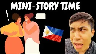 Mini STORY TIME - Filipinos ALWAYS got something to say 🙄