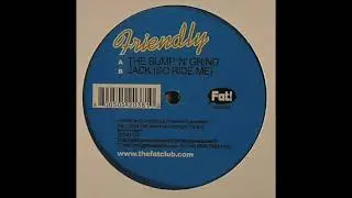 Friendly - Jack (So Ride Me)
