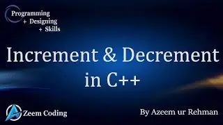 Increment and Decrement Operators in C++ in Urdu | Hindi