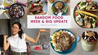 Random food week & Update: hoe gaat het? | Believeinyourselftoday
