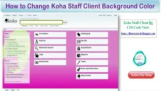 How to Change Koha Staff Client Background Color | Lib Power Tech (தமிழ்)