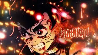 「CARNIVAL🥴🔥」Demon Slayer「AMV/EDIT」4K