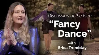 Storytelling for the Screen: Fancy Dance