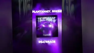 Plamyanniy & BDXILE — «DEATHRACE» 👾 (Phonk) 