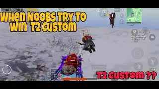 When Noobs Try To Win @ T2 Custom and This Happend | PUBG Mobile| FiDO•