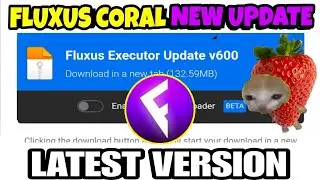 Fluxus Executor Mobile New Update Released 🎃 Fluxus Coral v600 | Delta Executor 🔻 fluxus Download