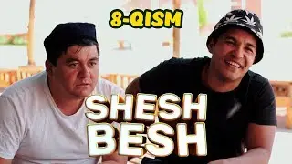 Shesh Besh - 8-QISM / Шеш Беш - 8-Кисм
