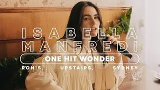 Isabella Manfredi - One Hit Wonder (Live on ABC TV's The Sound)