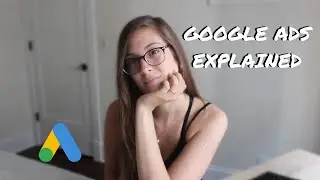 HOW DO GOOGLE SEARCH ADS WORK? / GOOGLE ADS EXPLAINED
