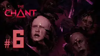 THE CHANT ✔ {СЕРИЯ 6} ШИЗАНУТЫЙ ФИНАЛ