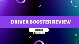 pc එකේ drivers හරියට update කරමු | driver booster 9 review | drivers update sinhala @EVILALIENEDURANGA