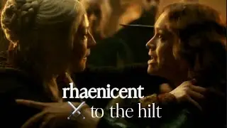 (rhaenicent) we backed each other to the hilt