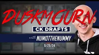 Duskmourn - CK Drafts with Numot the Nummy, 9/25/24