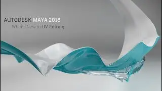 Maya 2018: Comprehensive Review of UV Editing Improvements (No Audio)