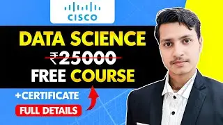 Cisco Free Data Science Course | Beginner Friendly | Free Certificate | Start Data Science in 2025