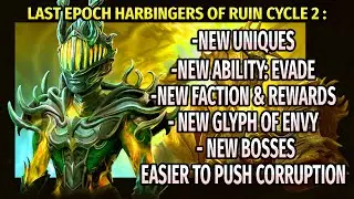 Dive into Last Epoch's Harbingers of Ruin Update!
