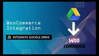 WooCommerce Integration - Integrate Google Drive Plugin For WordPress