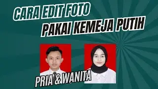 Cara Edit Foto Pakai Kemeja Putih Tanpa Aplikasi Tambahan