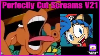 Perfectly Cut Screams V21