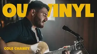 Cole Chaney | OurVinyl Sessions