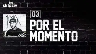 03. Por el momento - Nicky jam ft Plan B (Álbum Fénix)