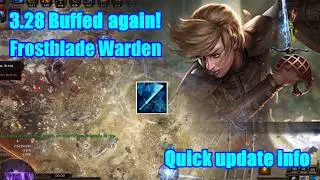 [POE 3.28] Frost blade Warden is buffed again! my 3.28 starter build