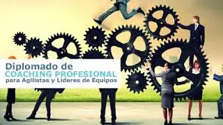 Diplomado Coaching para Agilistas / Video Marketing