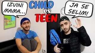 CHILD VS TEEN #2