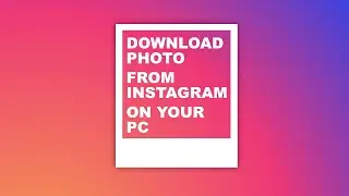 Download Image from Instagram - PC