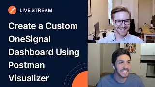 Create a Custom OneSignal Dashboard Using Postman Visualizer