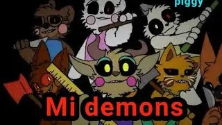 Piggy (My demons)