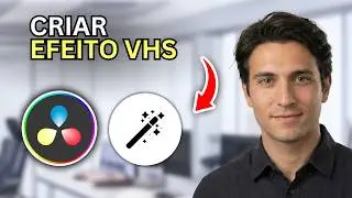 Como Criar Efeito VHS no DaVinci Resolve - Passo a Passo 2026