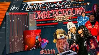 How I Made the BEST UNDERGROUND PRESET in FL Studio (FREE PRESETS)