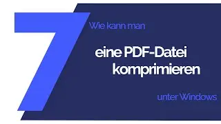 PDF-Datei komprimieren | Tutorial 2020