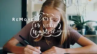 ReMoved - Love is Never Wasted - Abby Does The Title