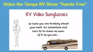 Tampa RV Show 2017 - Video Sunglasses