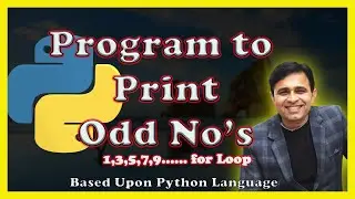 Python program to print Odd Numbers using for loop  (Tutorial 31)
