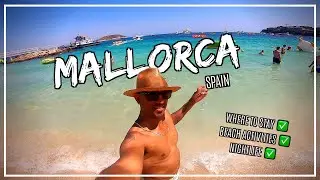 Mallorca Travel Guide: What to do in Mallorca Spain!
