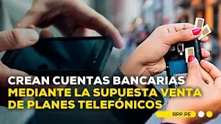 Cuidado con las estafas: crean cuentas bancarias mediante la supuesta venta de planes telefónicos